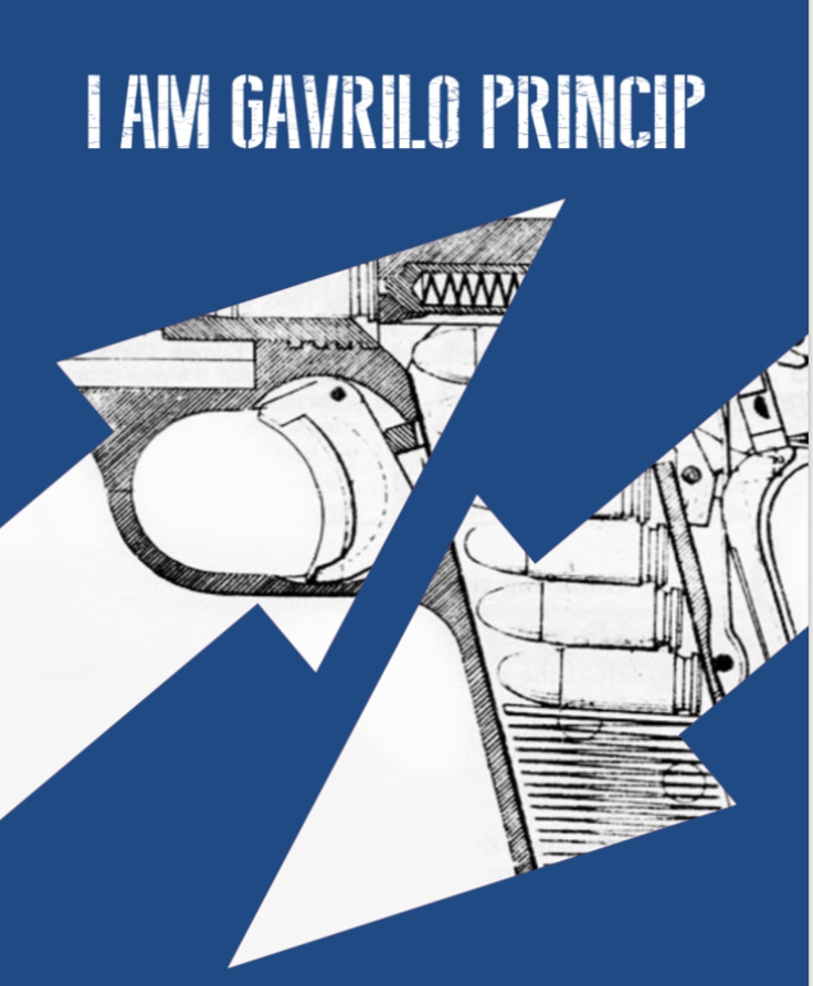 I Am Gavrilo Princip