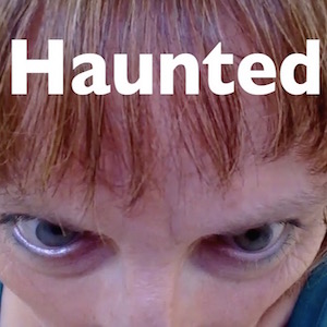 Haunted