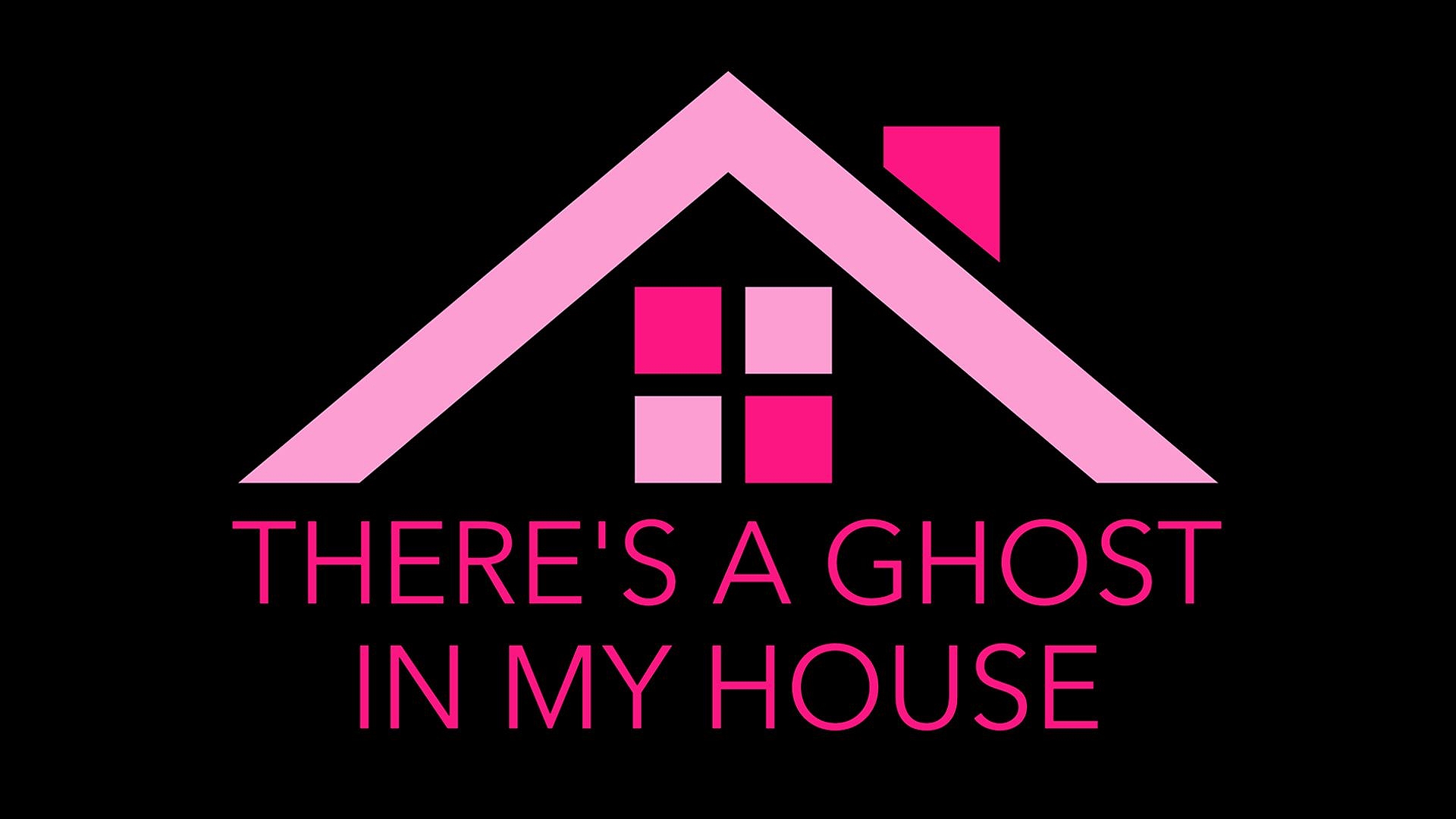 There's A Ghost In My House