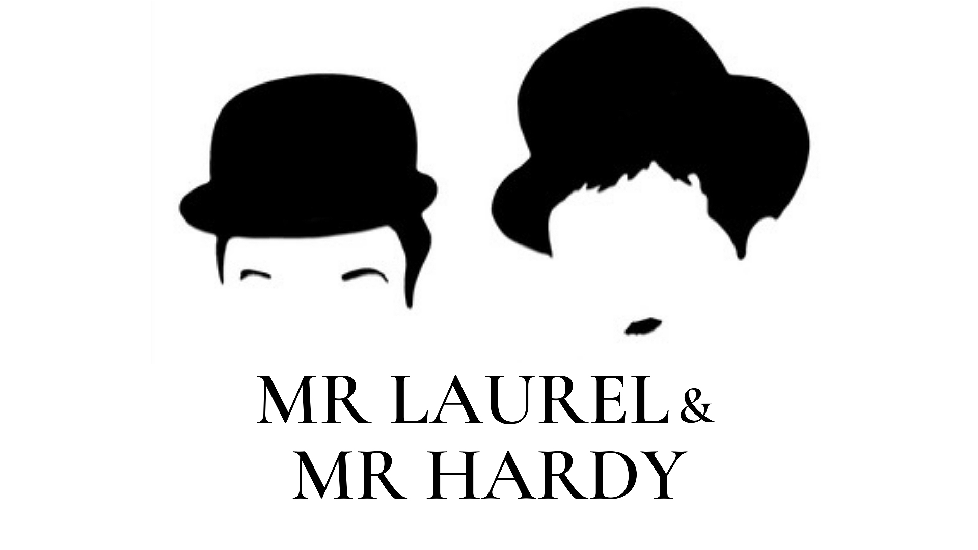 Mr Laurel and Mr Hardy