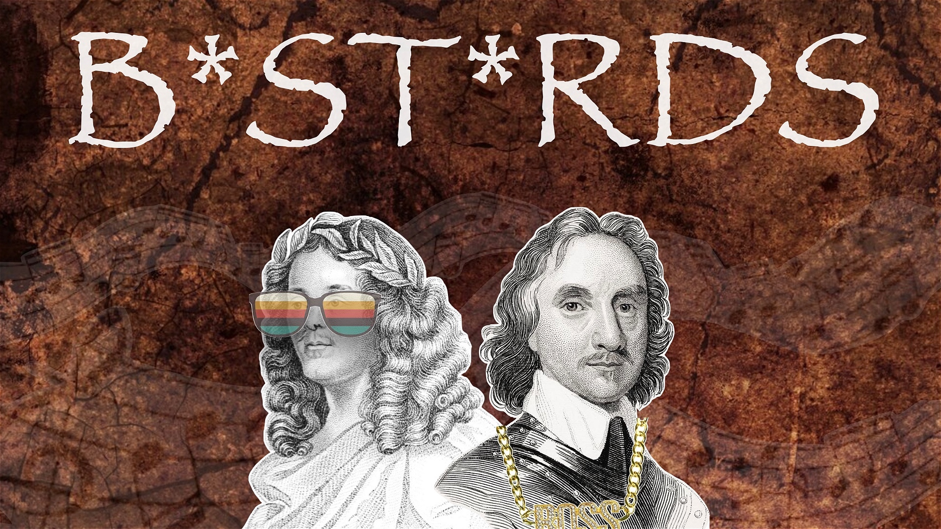 B*ST*RDS: A New Musical Comedy