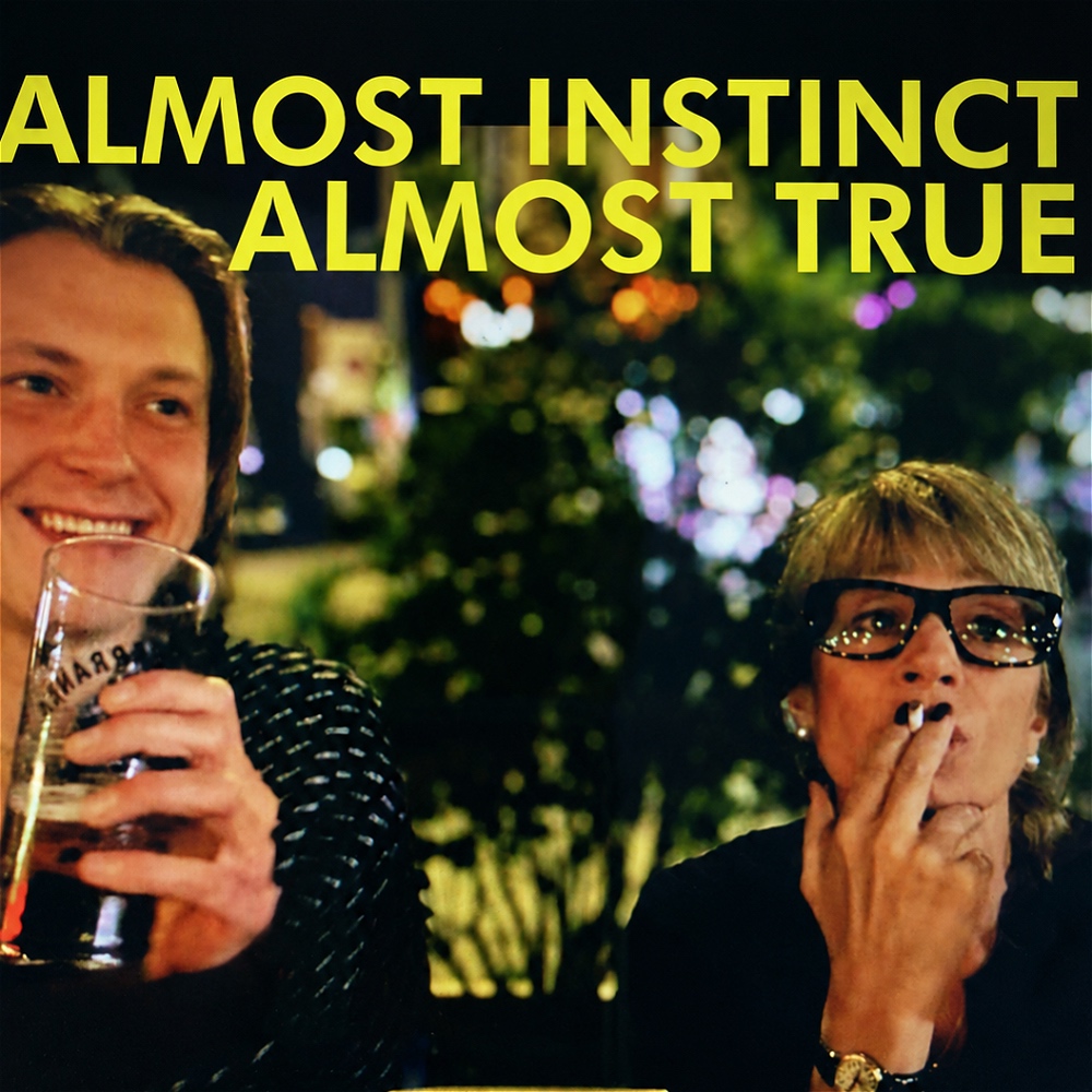 Almost Instinct Almost True