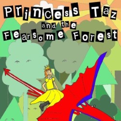 Princess Taz and the Fearsome Forest