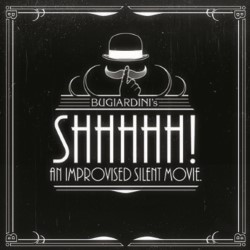Shhh - An Improvised Silent Movie
