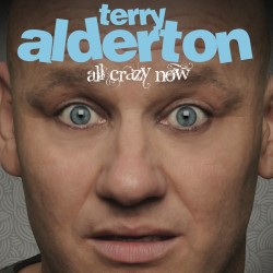 Terry Alderton is a comic for people who know comedy.