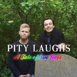Pity Laughs: A Tale of Two Gays