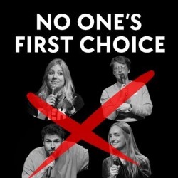 No One's First Choice