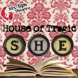House of Tragic She has the makings of an incredibly powerful production, and it investigates what is indisputably a very important subject.