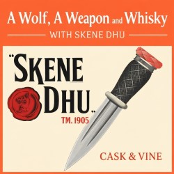 A Wolf, A Weapon and Whisky with Skene Dhu