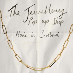Jewellery Pop Up Shop – Made In Scotland