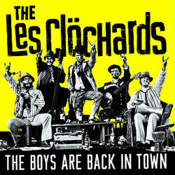 The Les Clochards - The Boys are Back in Town
