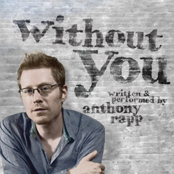 Anthony Rapp - Without You