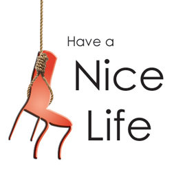 Have a Nice Life