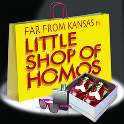 Little Shop of Homos!