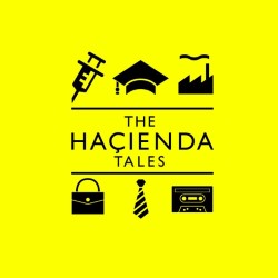 The Hacienda Tales
