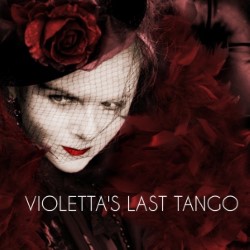 Violetta's Last Tango