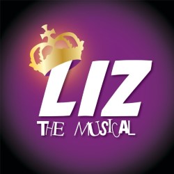 Liz The Musical is a kaleidoscopic cacophony of historical caricature.