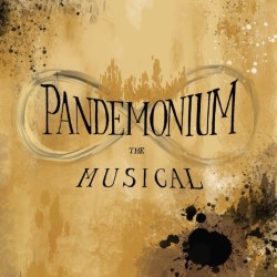 Pandemonium – The Musical