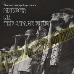 Vocal Vengeance: A Murder on the Stage Floor