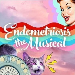 Endometriosis: The Musical
