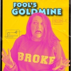 Fool's Goldmine