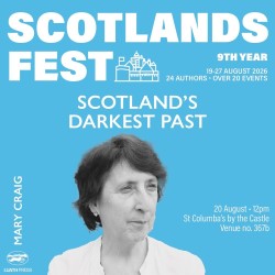 ScotlandsFest: Scotland’s Darkest Past