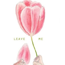 Leave Me