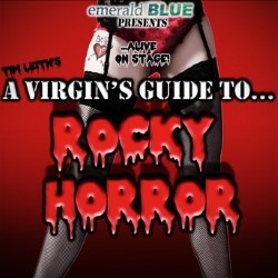 A Virgin's Guide To... Rocky Horror