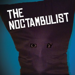 The Noctambulist