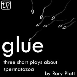 Glue showcases some excellent new student writing, which raises some salient points about society, sex, siring and sperm.