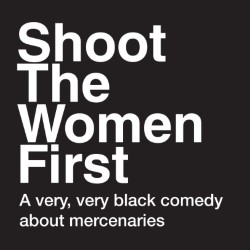 Shoot the Women First 