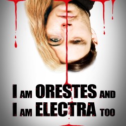 I Am Orestes and I Am Electra Too