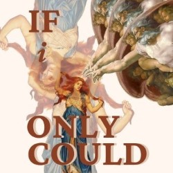 If I Only Could