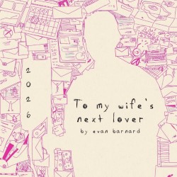 To My Wife's Next Lover