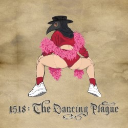 1518: The Dancing Plague