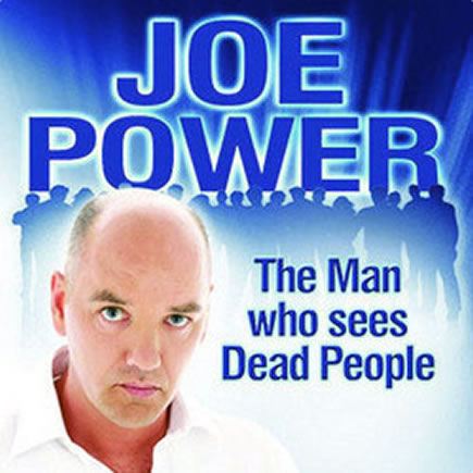 Joe Power - The Man Who Sees Dead People