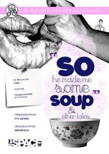 So He Made Me Some Soup ... And Other Tales