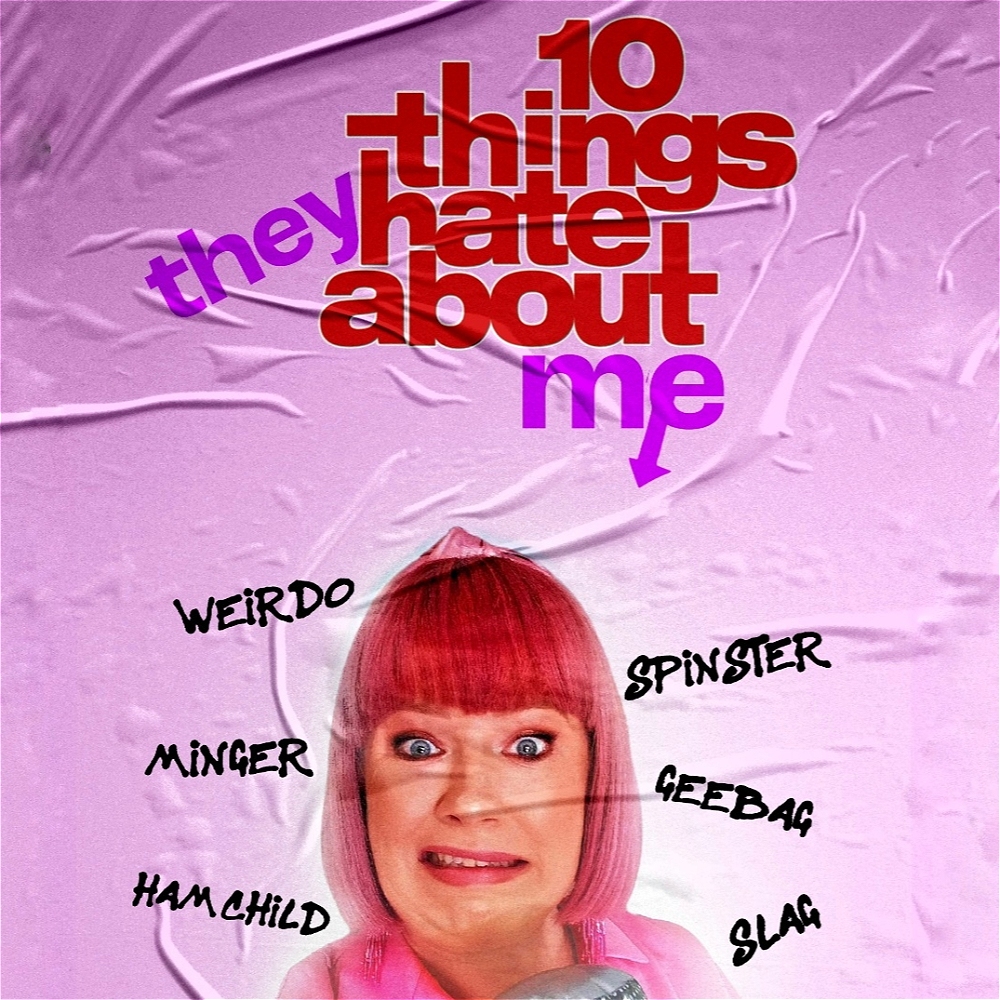 10 Things They Hate About Me