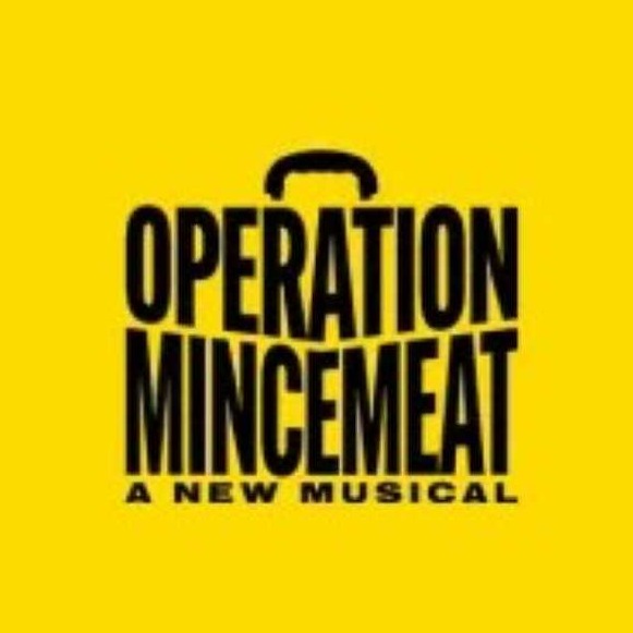 Operation Mincemeat: A New Musical