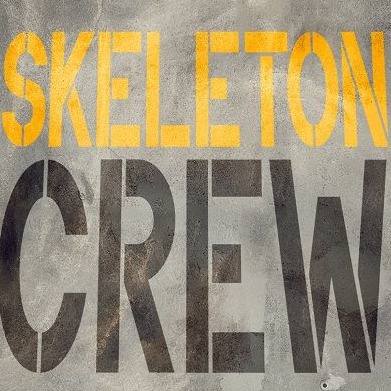 Skeleton Crew