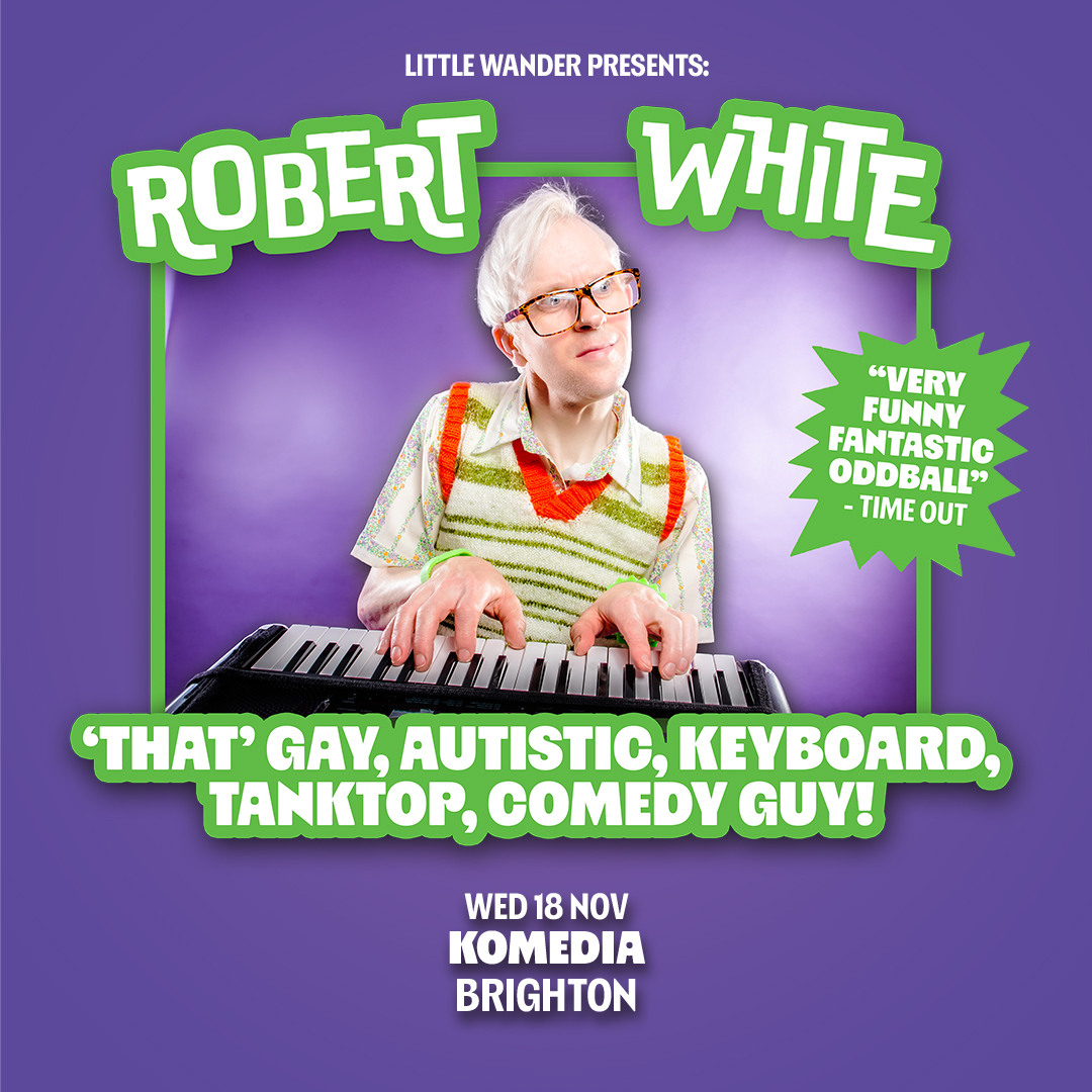 ROBERT WHITE: ‘THAT’ Gay Autistic Keyboard Tanktop Comedy Guy!