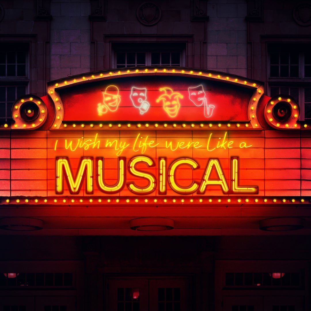 I Wish My Life Were Like A Musical